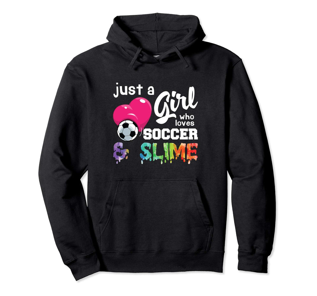 Just Who Loves Soccer And Slime Funny Hoodie - Custom Art Print for Adults