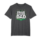 Proud Soccer Dad Cheering Sideline T-Shirt - Unique Graphic for Adults