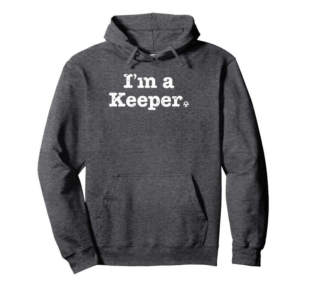 Funny Soccer Im Keeper Distressed Hoodie - Novelty Apparel Men Women