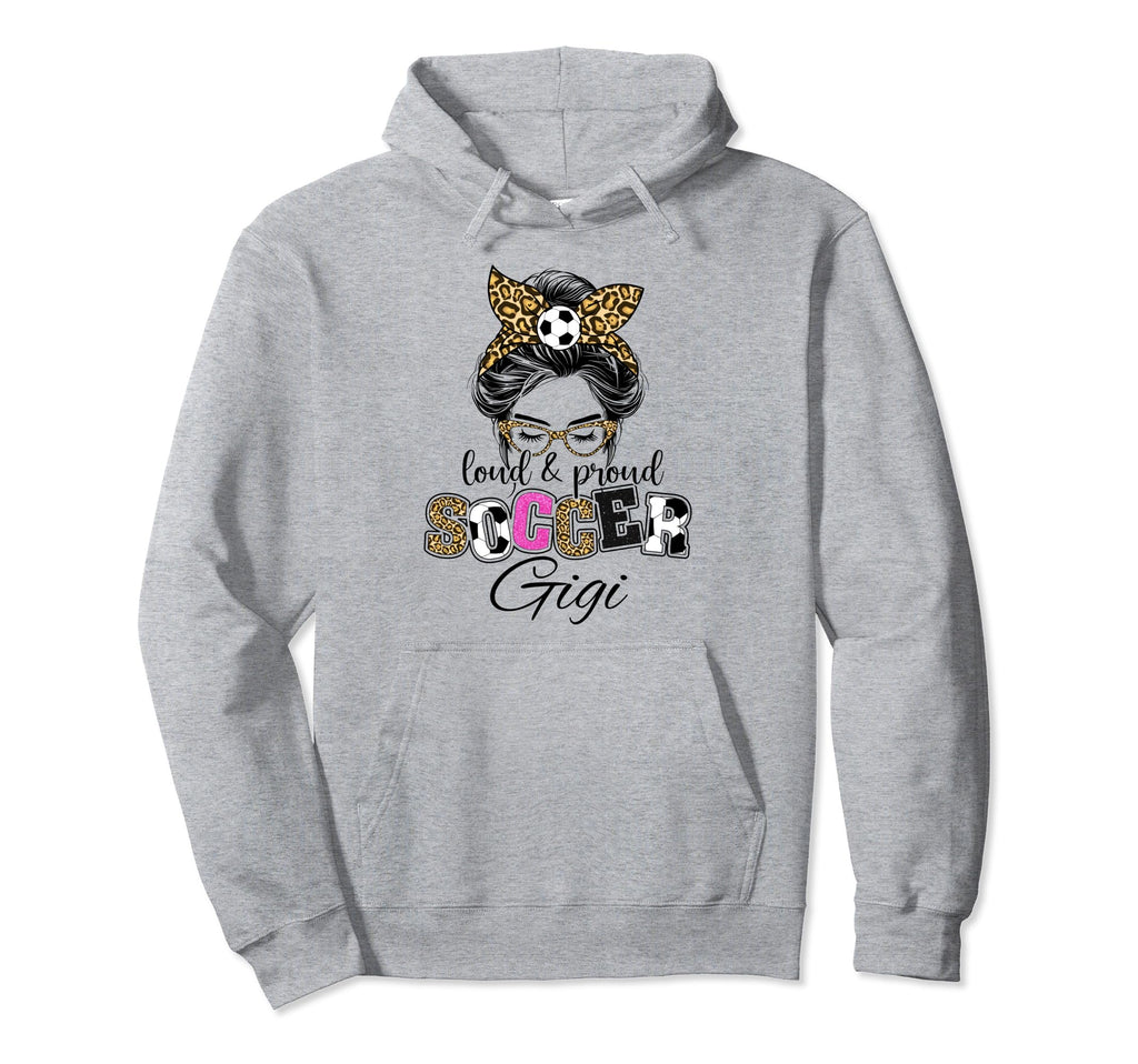 Proud And Loud Soccer Gigi Messy Hoodie - Casual Everyday Wear for Adults