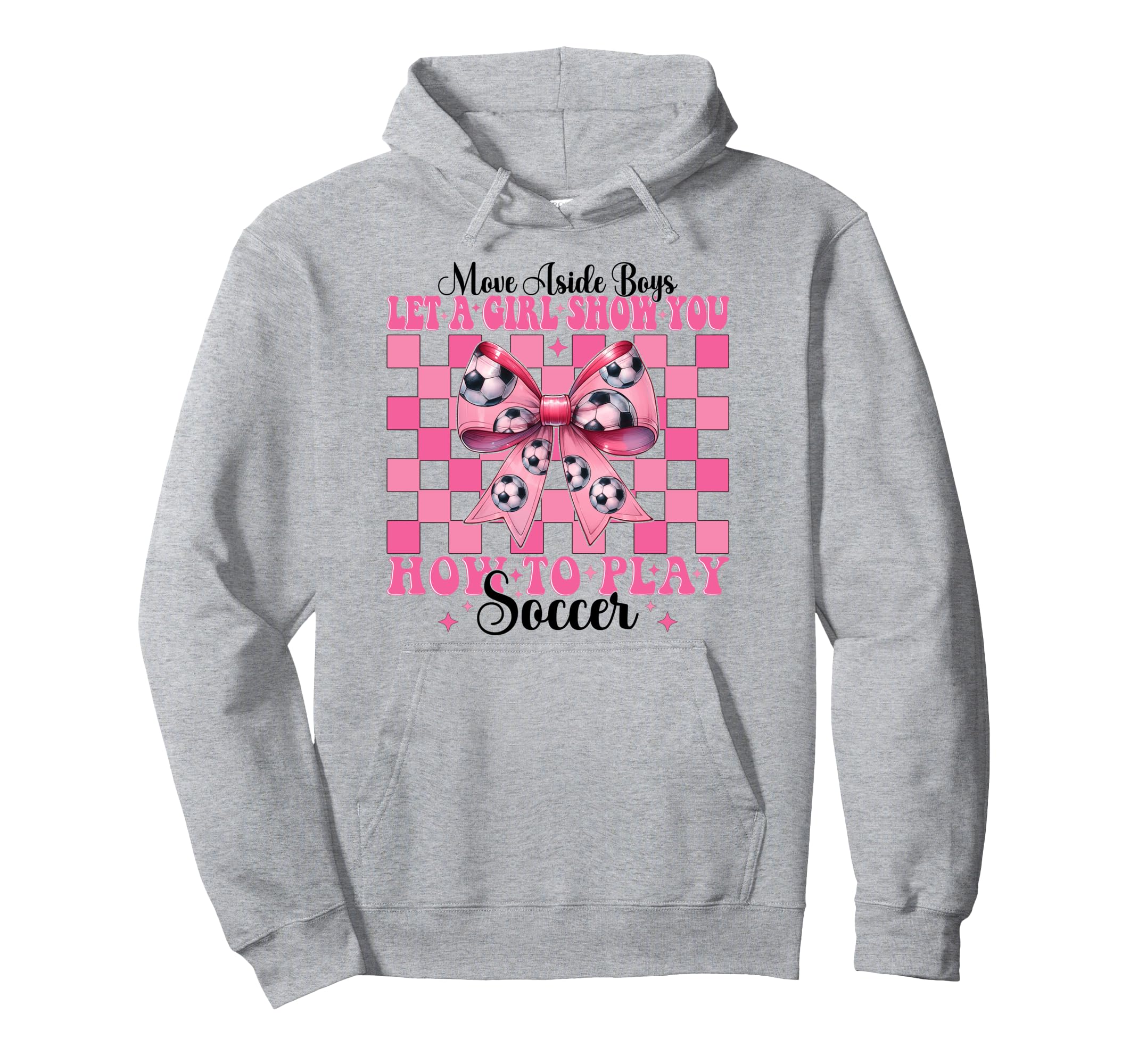 Let Show You How To Play Soccer Hoodie - Fun Novelty Design Men Women
