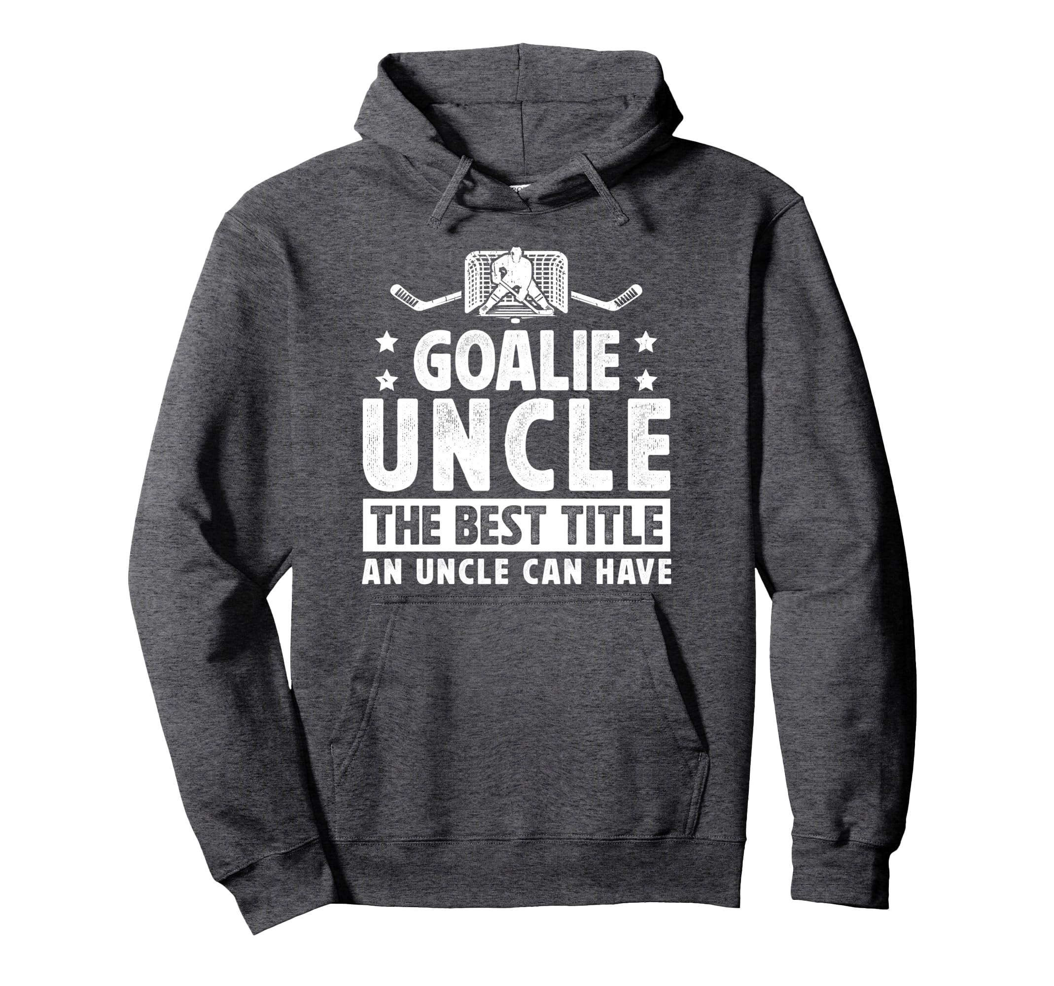 Hockey Goalie Uncle Best Title Hoodie - Casual Everyday Wear for Adults