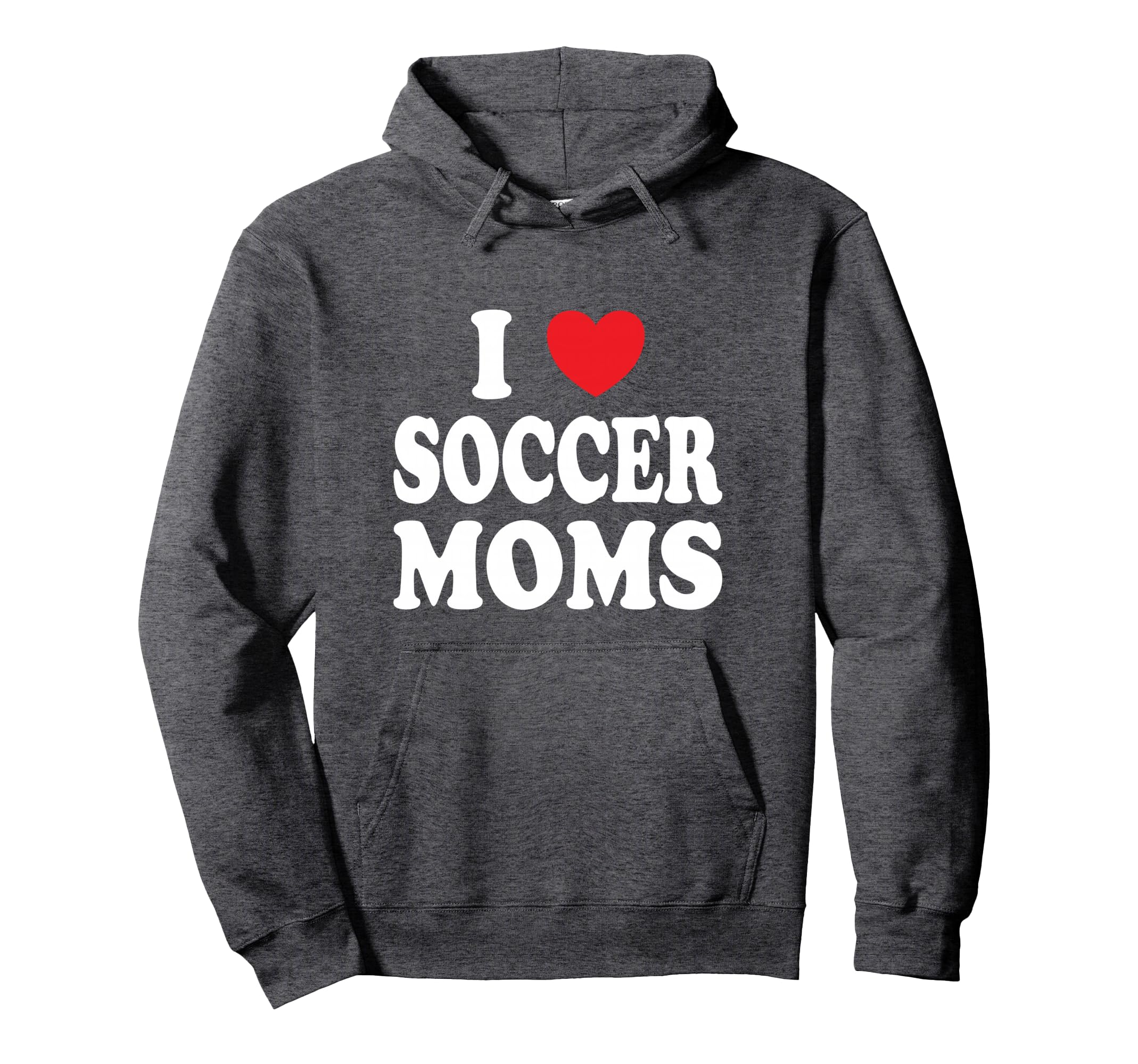 I Heart Soccer Moms Hoodie - Casual Everyday Wear Men Women