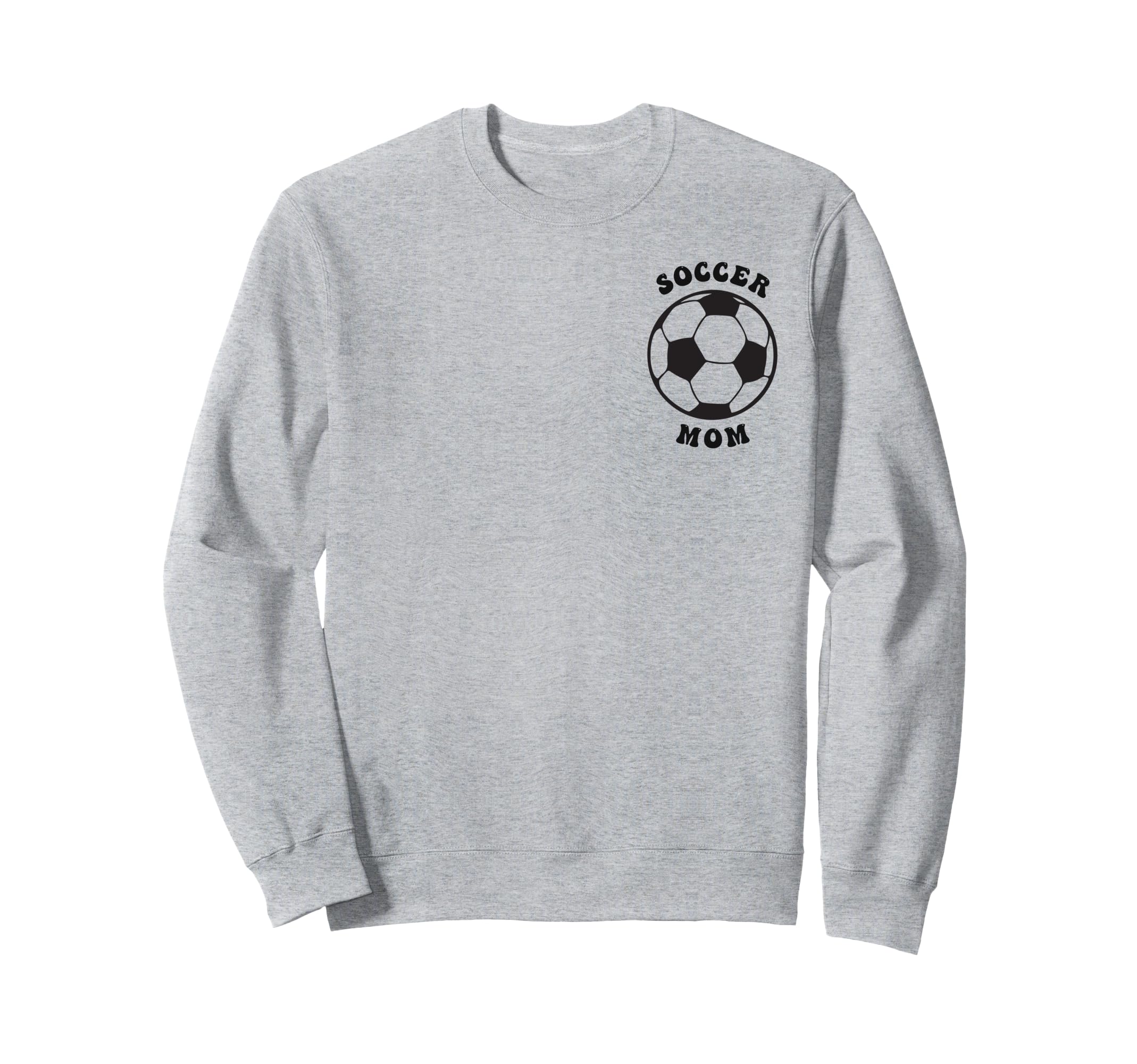 Crazy Proud Always Loud Soccer Mom Sweatshirt - Graphic Print Unisex
