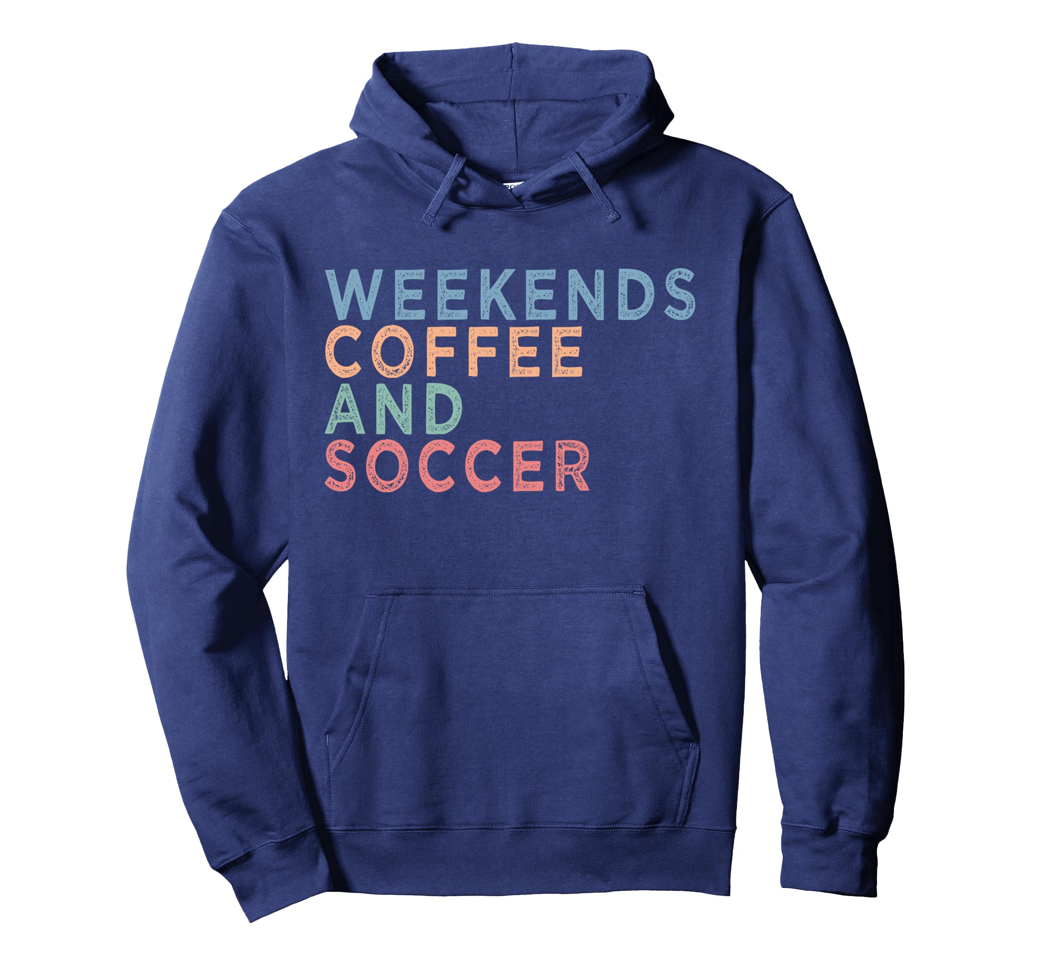 Soccer Mom Life Weekends Coffee And Hoodie - Fun Novelty Design for Adults