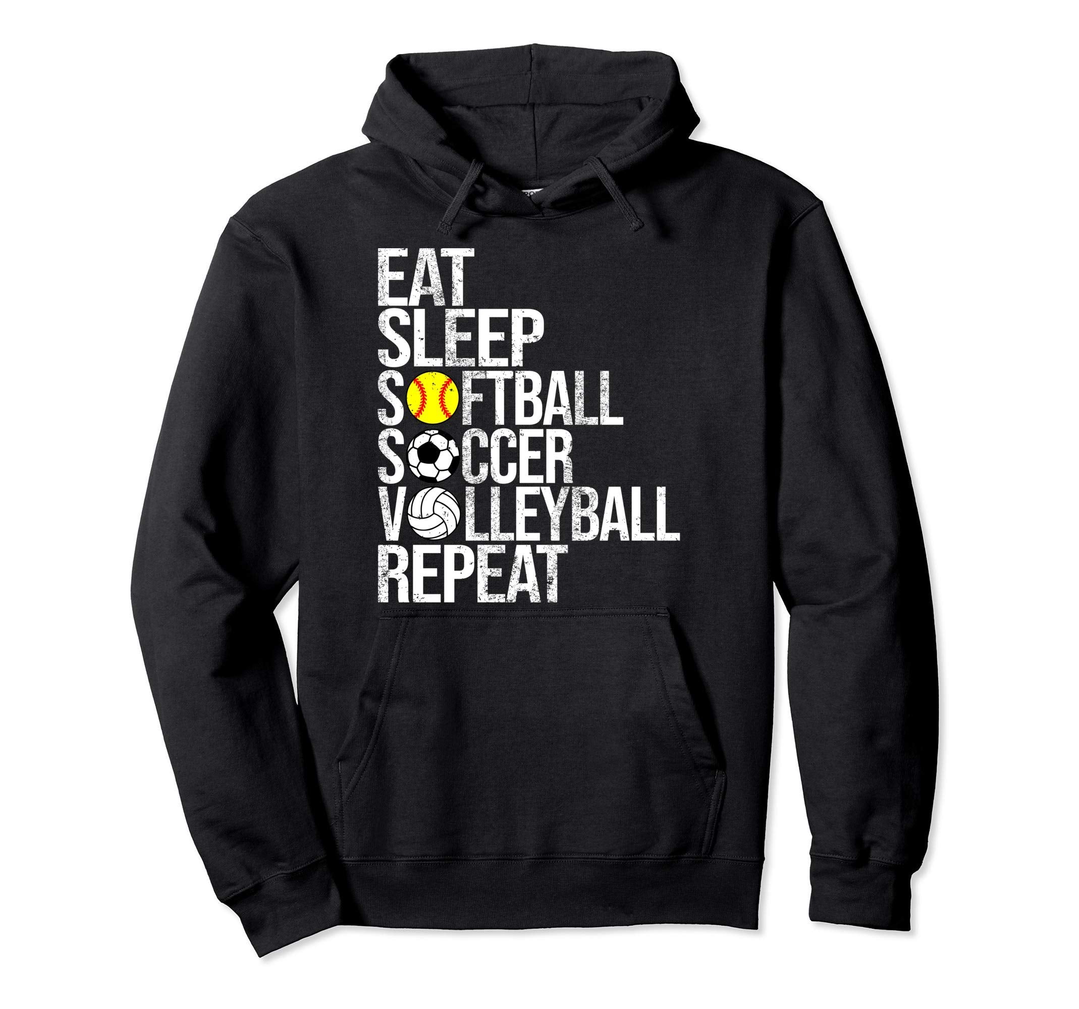 Eat Sleep Softball Soccer Volleyball Repeat Hoodie - Trendy Graphic Unisex
