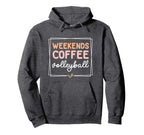 Weekends Coffee Volleyball Mom Life Hoodie - Custom Art Print Unisex