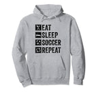 Eat Sleep Soccer Repeat Gifts Soccer Hoodie - Aesthetic Graphic Unisex