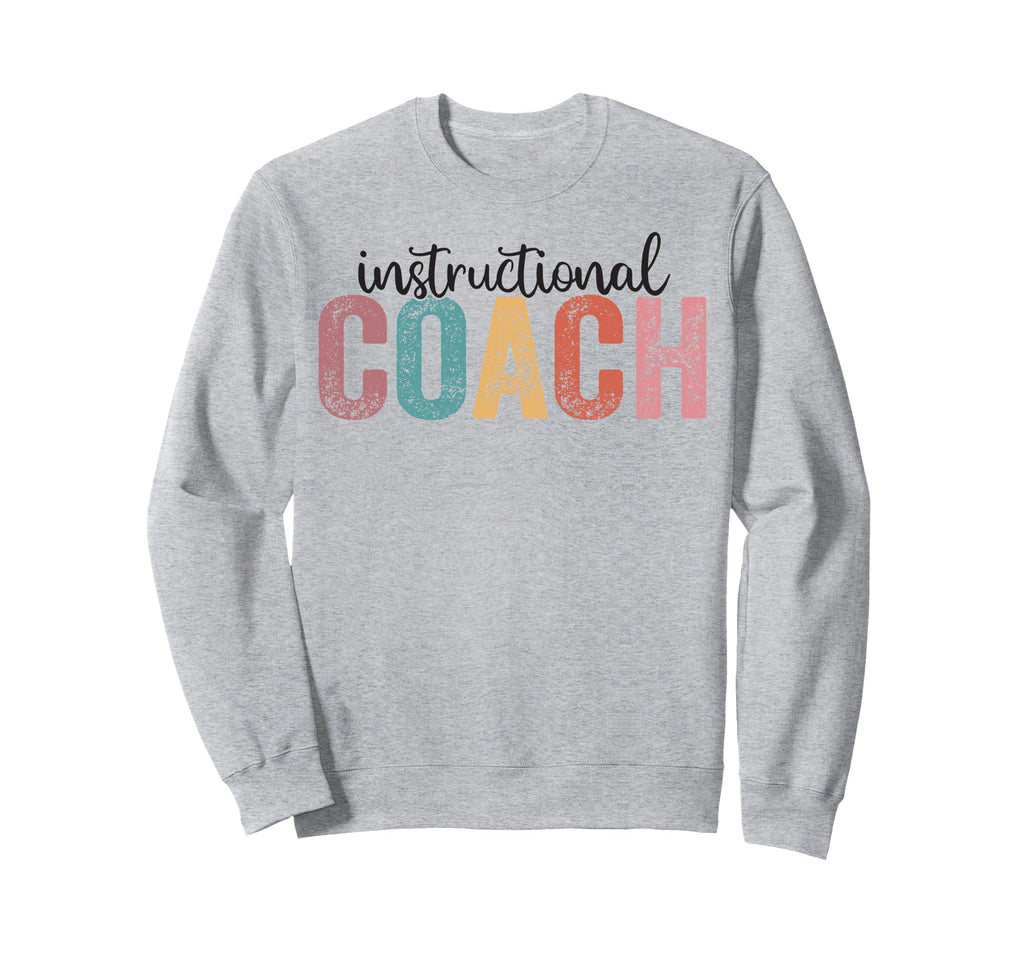 Instructional Coach Appreciation Sweatshirt - Minimalist Print Men Women