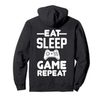 Eat Sleep Game Repeat Hoodie - Fun Novelty Design Unisex