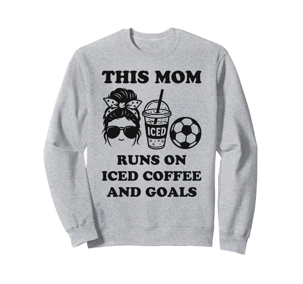 This Mom Runs Iced Coffee And Sweatshirt - Fun Novelty Design Men Women