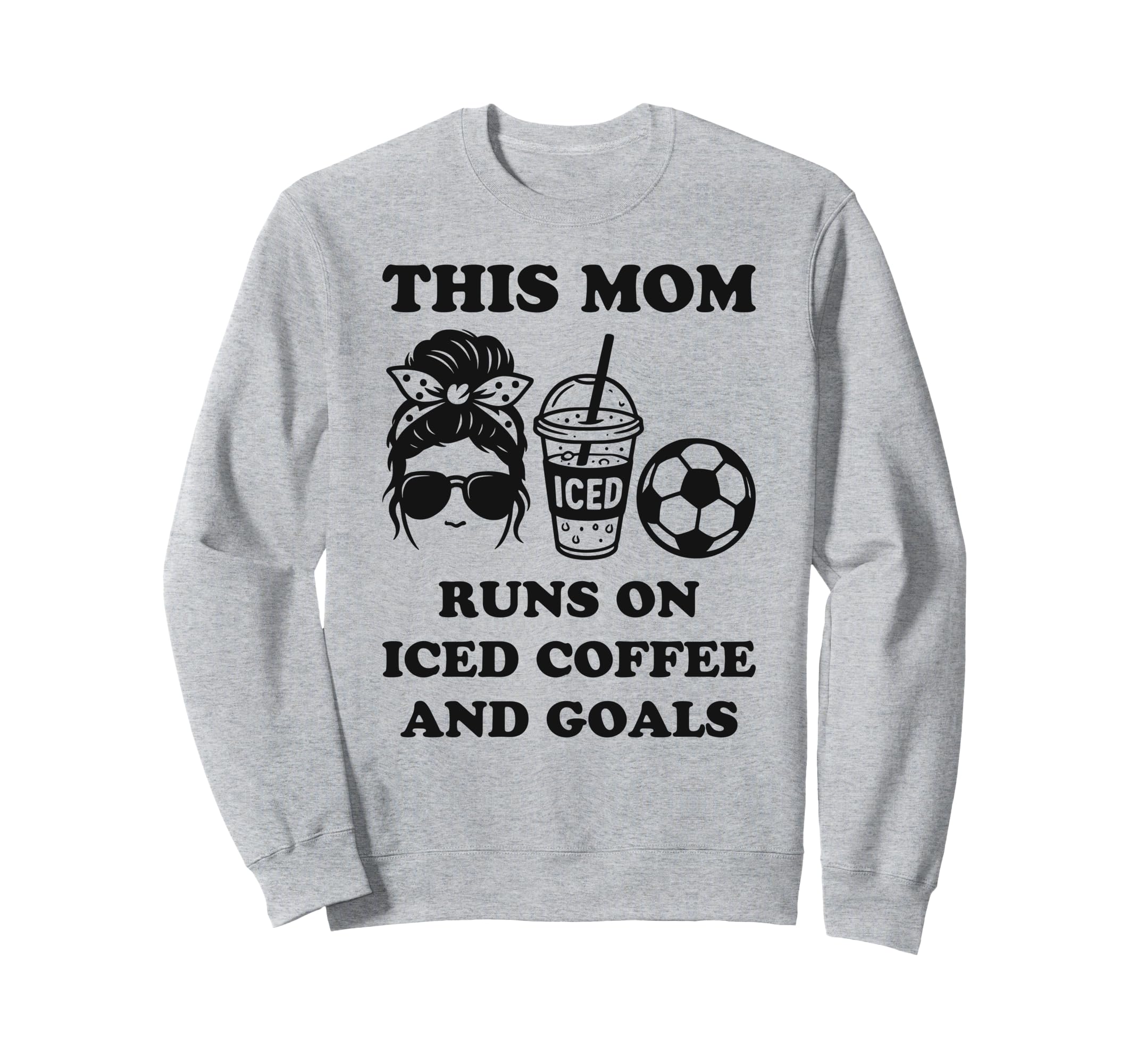 This Mom Runs Iced Coffee And Sweatshirt - Fun Novelty Design Men Women