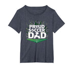 Proud Soccer Dad Cheering Sideline T-Shirt - Unique Graphic Men Women