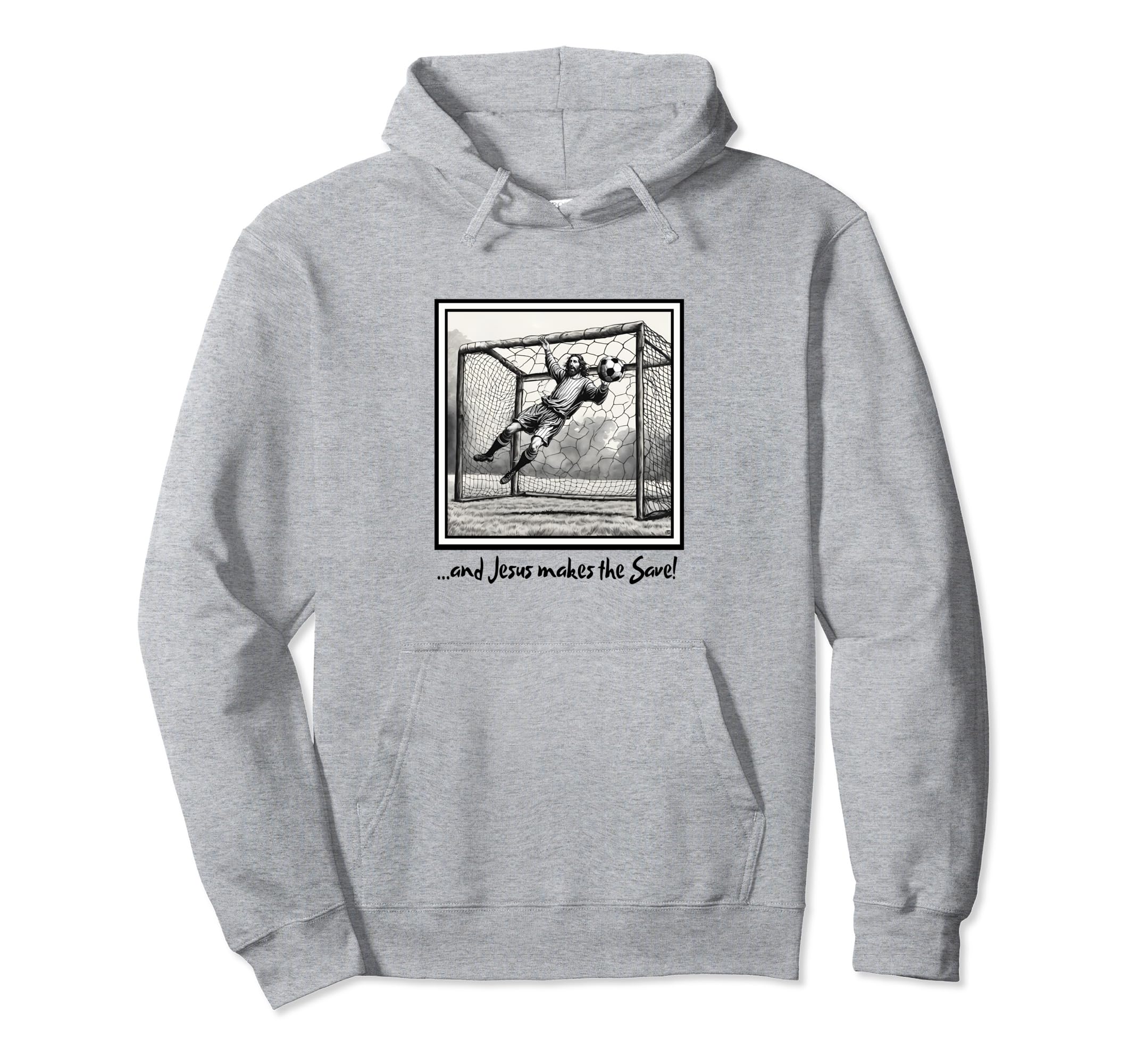 Jesus Goalie Makes Save Soccer Christian Hoodie - Trendy Graphic Men Women