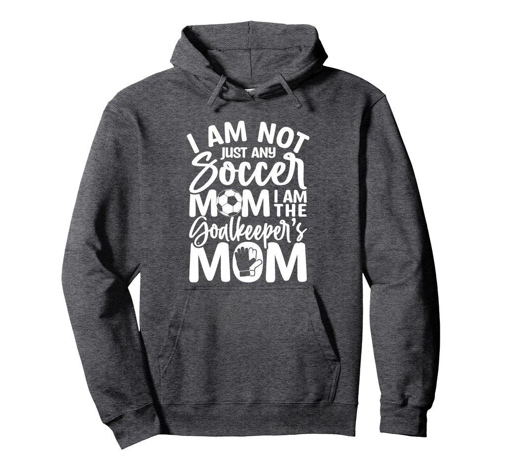 Goalkeeper Mom Soccer Goalie Mama Hoodie - Casual Everyday Wear Men Women