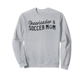 Cheerleader And Soccer Mom Sweatshirt - Casual Everyday Wear Men Women