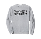 Cheerleader And Soccer Mom Sweatshirt - Casual Everyday Wear Men Women