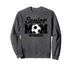 Senior Mom Class 2024 Soccer Sweatshirt - Streetwear Style Men Women