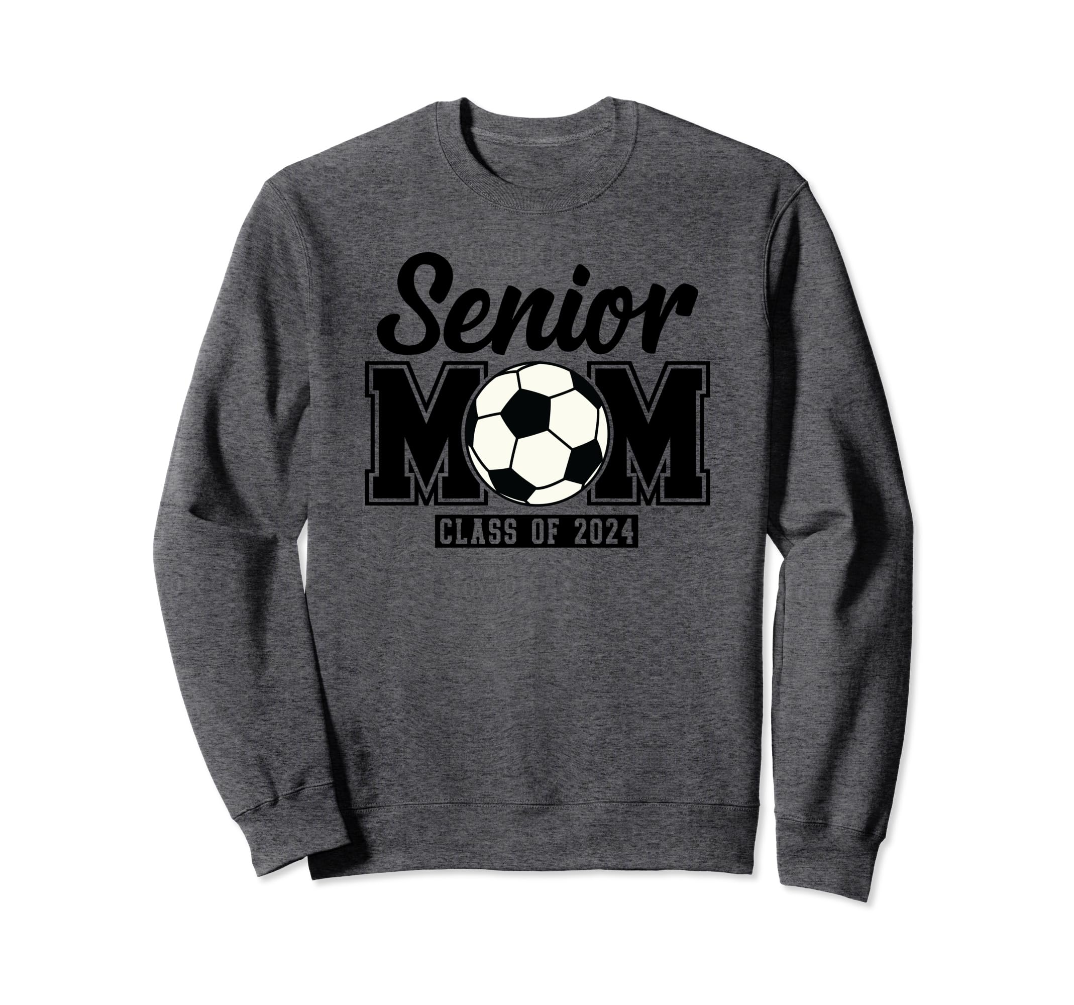 Senior Mom Class 2024 Soccer Sweatshirt - Streetwear Style Men Women