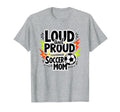 Loud And Proud Soccer Mom Heather Sweatshirt - Streetwear Style Men Women