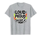 Loud And Proud Soccer Mom Heather Sweatshirt - Streetwear Style Men Women