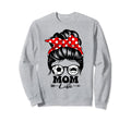 Mom Life Messy Bun Hair Funny Sweatshirt - Casual Everyday Wear for Adults