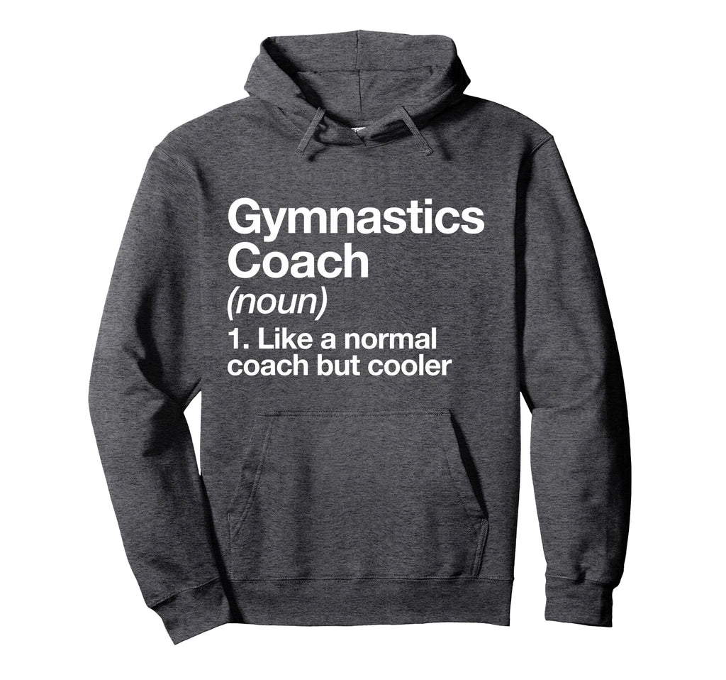 Gymnastics Coach Funny Sports Definition Hoodie - Unique Graphic Men Women
