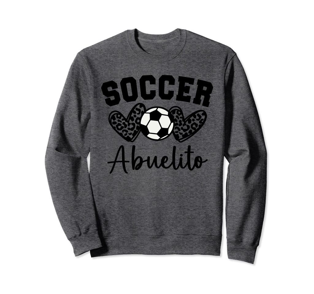 Soccer Abuelito Matching Family Soccer Sweatshirt - Streetwear Style Unisex