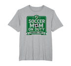 Soccer Mom Duty Proud Parent Sweatshirt - Fun Novelty Design for Adults