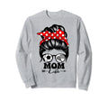 Mom Life Messy Bun Hair Funny Sweatshirt - Fun Novelty Design for Adults
