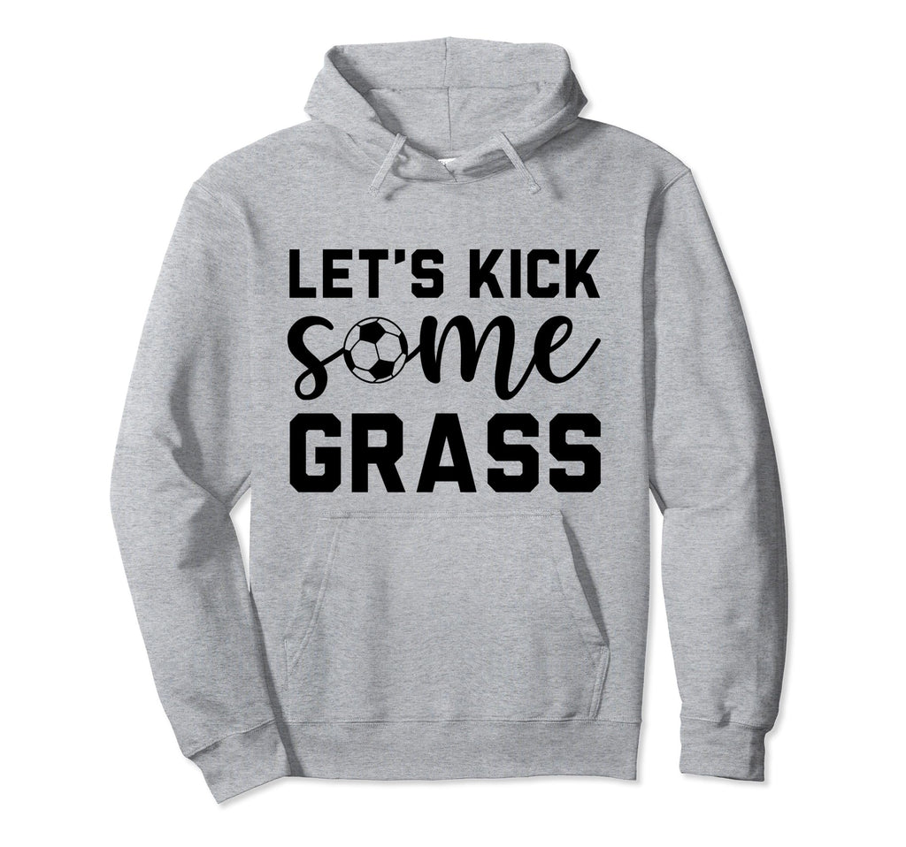 Funny Soccer Mom Lets Kick Some Grass Hoodie - Minimalist Print Men Women