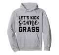 Funny Soccer Mom Lets Kick Some Grass Hoodie - Minimalist Print Men Women