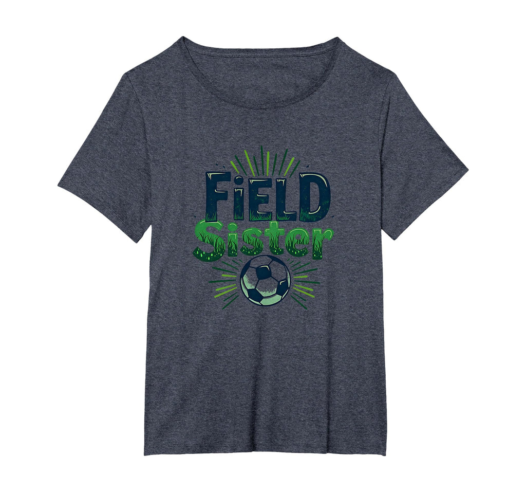 Field Sister Soccer Sibling Pride Sporty T-Shirt - Novelty Apparel Unisex