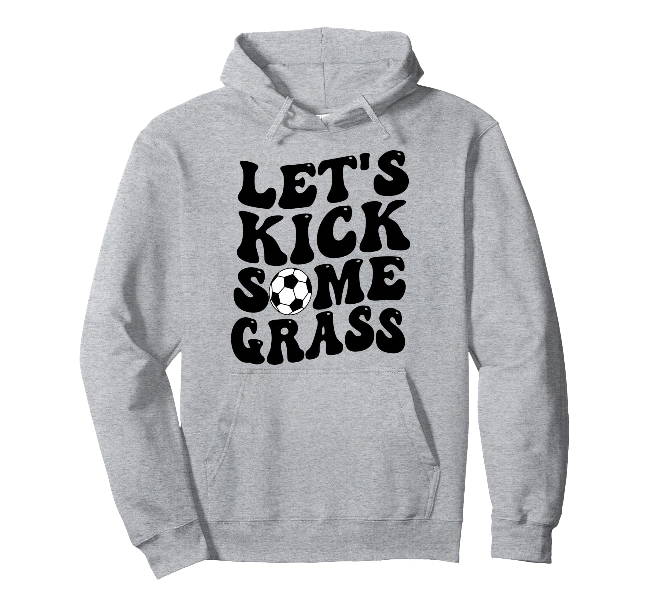 Funny Soccer Mom Lets Kick Some Grass Hoodie - Streetwear Style Men Women