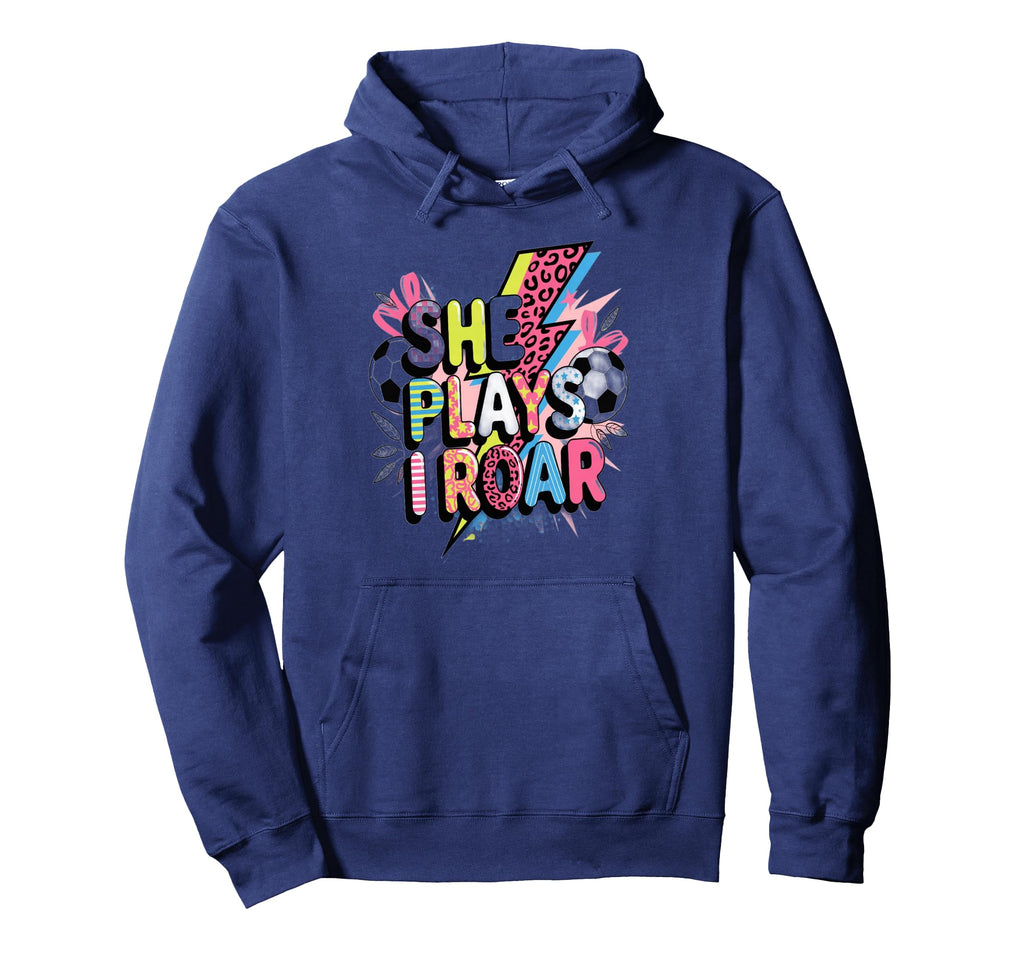 She Plays I Roar Soccer Power Pop Hoodie - Custom Art Print Unisex