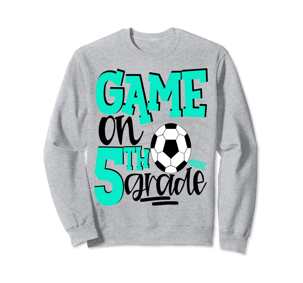 5Th Grade Soccer First Day School Sweatshirt - Streetwear Style for Adults