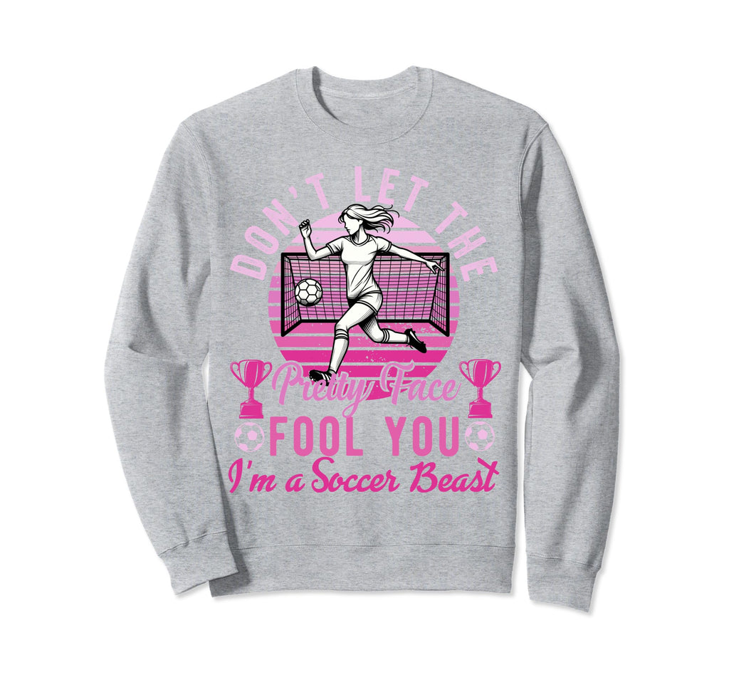 Dont Let Pretty Face Fool You Sweatshirt - Minimalist Print for Adults