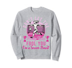 Dont Let Pretty Face Fool You Sweatshirt - Minimalist Print for Adults
