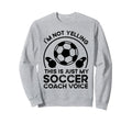 Soccer Coach Sweatshirt - Novelty Apparel Men Women