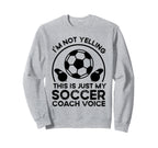 Soccer Coach Sweatshirt - Novelty Apparel Men Women