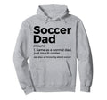 Funny Soccer Dad Definition Mens Hoodie - Streetwear Style Men Women