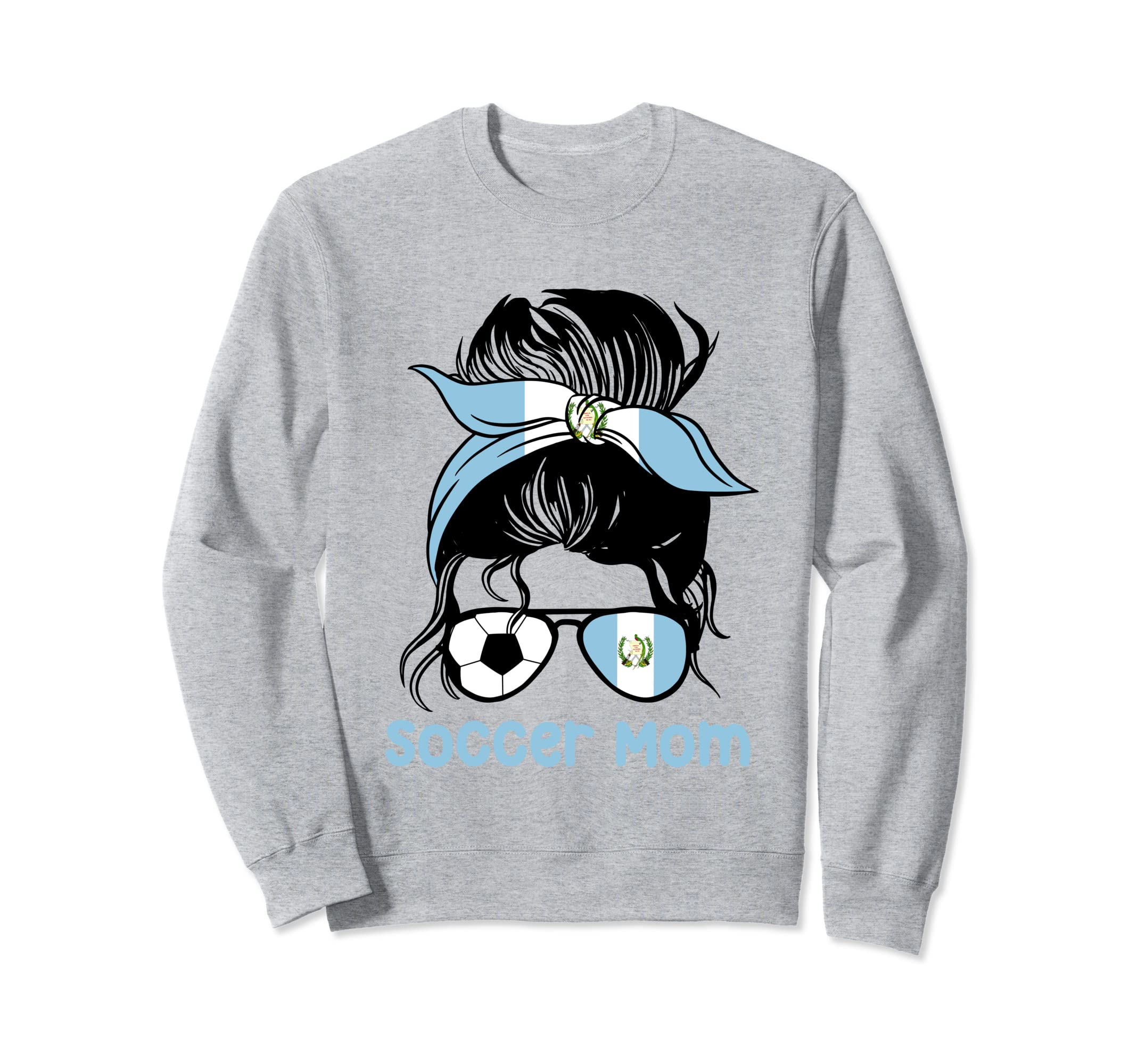 Soccer Mom Guatemala Messy Bun Sweatshirt - Trendy Graphic Men Women