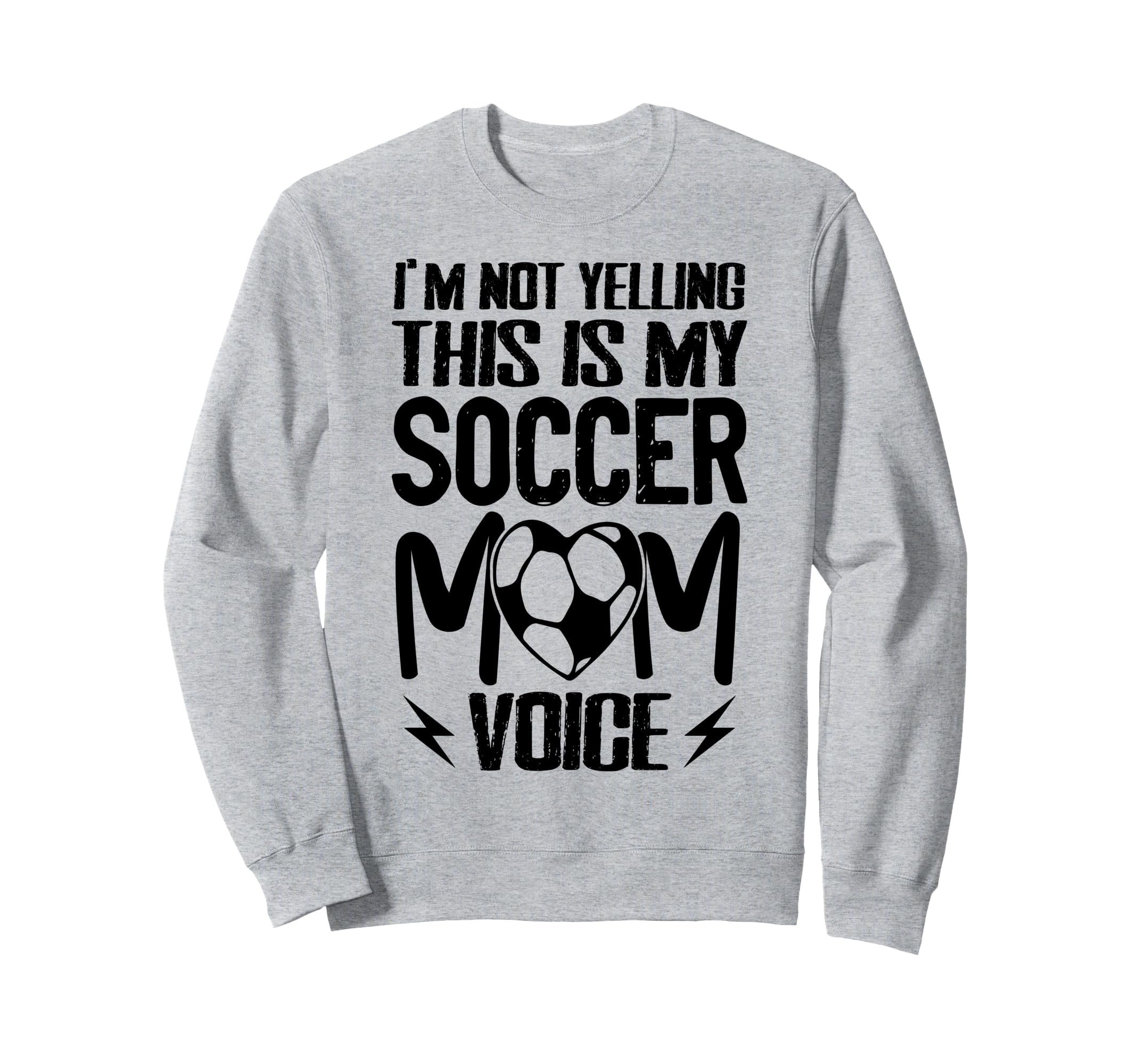 Im Not Yelling This Is My Soccer Sweatshirt - Novelty Apparel Men Women
