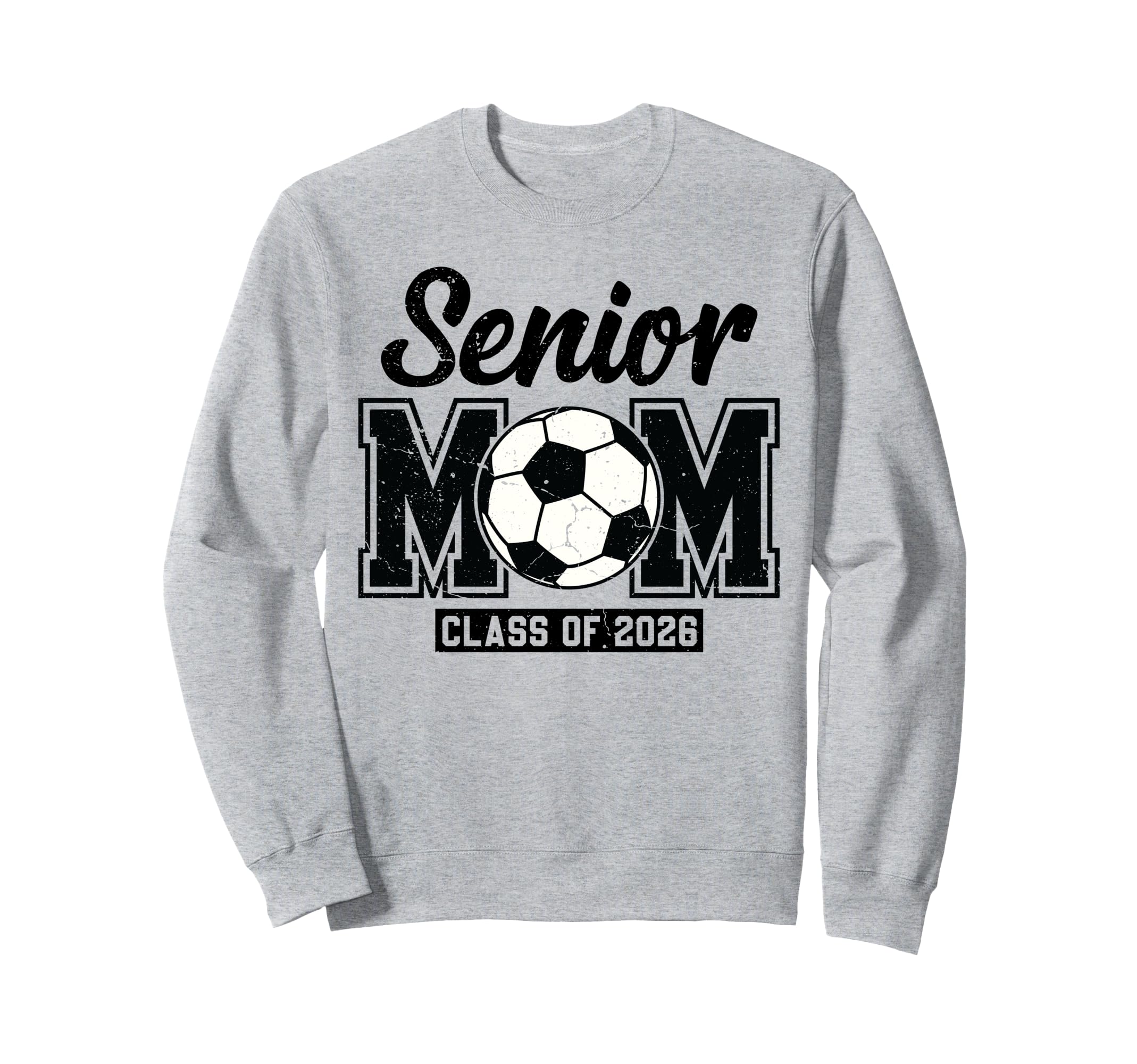 Senior Mom Class 2026 Proud Soccer Sweatshirt - Streetwear Style Men Women