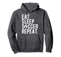Eat Sleep Soccer Repeat Football Footballer Hoodie - Trendy Graphic Unisex
