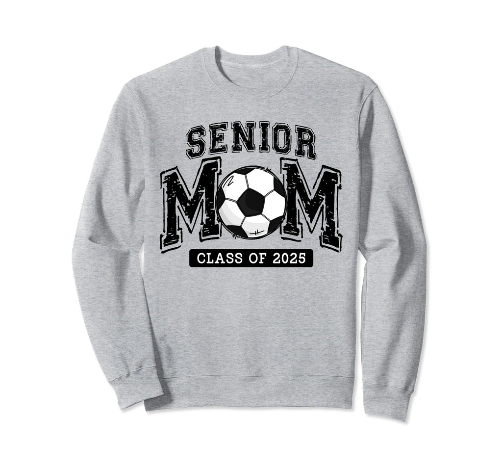 Senior Mom 2025 Soccer Mom Class 2025 Sweatshirt - Unique Graphic Unisex