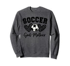 Soccer God Mother Matching Family Sweatshirt - Streetwear Style Unisex