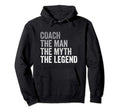 Coach Myth Legend Team Coaching Coaches Hoodie - Custom Art Print Unisex