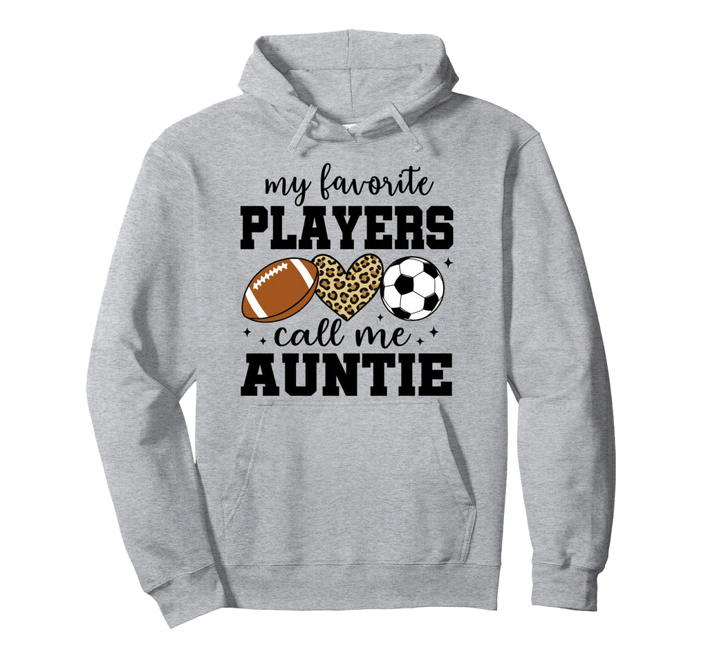 My Favorite Players Call Me Auntie Hoodie - Graphic Print for Adults