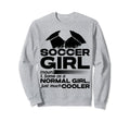 Soccer Same As Normal Just Much Sweatshirt - Aesthetic Graphic for Adults